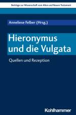 Hieronymus und die Vulgata af Anneliese Felber