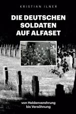 Die deutschen Soldaten auf Alfaset af Kristian Ilner