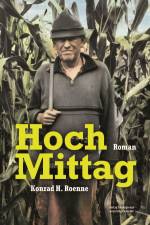 Hoch Mittag af Konrad H. Roenne