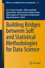 Building Bridges between Soft and Statistical Methodologies for Data Science af Luis A. García-Escudero