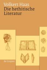 Die hethitische Literatur af Volkert Haas