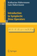 Introduction to Symplectic Dirac Operators af Lutz Habermann