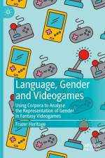 Language, Gender and Videogames af Frazer Heritage