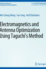Electromagnetics and Antenna Optimization using Taguchi's Method