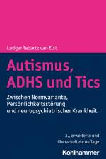 Autismus, ADHS und Tics af Ludger Tebartz van Elst