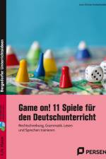 Game on! 11 Spiele für den Deutschunterricht af Lena-Christin Grzelachowski