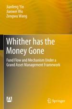 Whither has the Money Gone af Jianfeng Yin