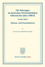 Die Störungen im deutschen Wirtschaftsleben während der Jahre 1900 ff.