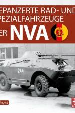 Gepanzerte Rad- und Spezialfahrzeuge der NVA af Jörg Siegert