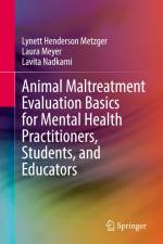 Animal Maltreatment Evaluation Basics for Mental Health Practitioners, Students, and Educators af Lynett Henderson Metzger