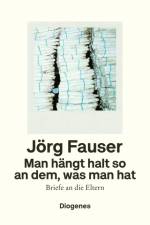 Man hängt halt so an dem, was man hat af Jörg Fauser