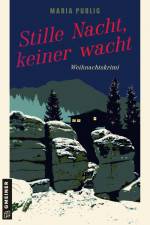 Stille Nacht, keiner wacht af Maria Publig