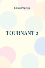 Tournant 2 af Eduard Wagner