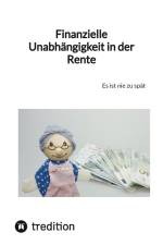 Finanzielle Unabhängigkeit in der Rente af Moritz
