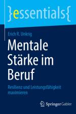 Mentale Stärke im Beruf af Erich R. Unkrig