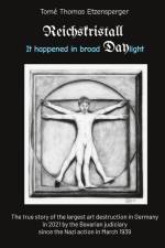 Reichskristall: It happened in broad Daylight af Tomé Thomas Etzensperger