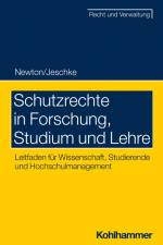 Schutzrechte in Forschung, Studium und Lehre af Christian Newton