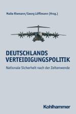 Deutschlands Verteidigungspolitik af Malte Riemann