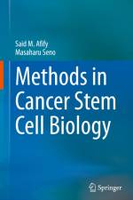 Methods in Cancer Stem Cell Biology af Masaharu Seno