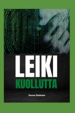 Leiki kuollutta af Sanna Soininen