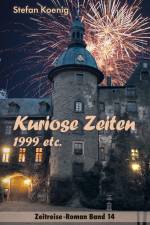 Kuriose Zeiten - 1999 etc. af Stefan Koenig