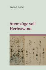 Atemzüge voll Herbstwind af Robert Zobel