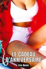 Le Cadeau d¿Anniversaire af Eva Rossi