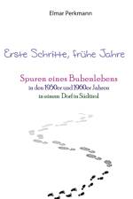 Erste Schritte, frühe Jahre af Elmar Perkmann