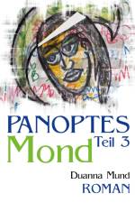 Panoptes 3 af Duanna Mund