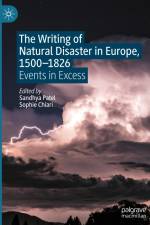 The Writing of Natural Disaster in Europe, 1500¿1826