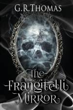 The Frangitelli Mirror af Gr Thomas