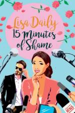 Fifteen Minutes of Shame af Lisa Daily