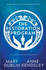 The Restoration Program af Mary Dublin