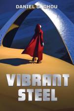 Vibrant Steel af Daniel G. Chou