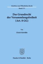 Das Grundrecht der Versammlungsfreiheit (Art. 8 GG). af Ulrich Schwäble