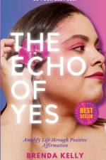 The Echo of Yes af Brenda Kelly
