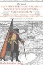 Als Neuenburg und Valangin noch bei Preussen waren, vor 300 Jahren af Olaf Kappelt