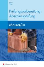 Prüfungsvorbereitung Abschlussprüfung Maurer/-in af Kurt Kettler