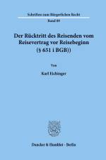 Der Rücktritt des Reisenden vom Reisevertrag vor Reisebeginn (§ 651 i BGB). af Karl Eichinger