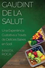 Gaudint de la Salut af Marta Roca