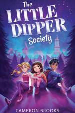 The Little Dipper Society af Cameron Brooks