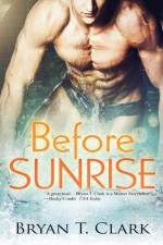 Before Sunrise af Bryan T. Clark