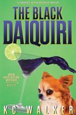 The Black Daiquiri af Kc Walker