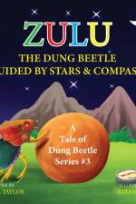 Zulu The Dung Beetle Guided By Stars and Compass af Joyce Y. Taylor
