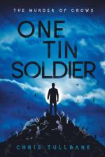 One Tin Soldier af Chris Tullbane