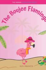 The Boujee Flamingo af Ken Francis