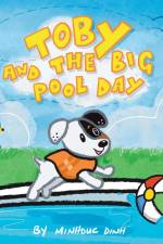 Toby and the Big Pool Day af Minhduc Dinh