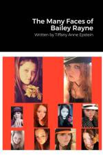 The Many Faces of Bailey Rayne af Tiffany Epstein