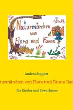 Naturmärchen von Flora und Fauna Band 8 af Andrea Stopper