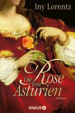 Die Rose von Asturien af Iny Lorentz